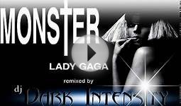 Monster | Lady Gaga | (dj Dark Intensity Remix) 2009 HQ + DL